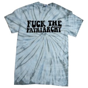 Fuck The Patriarchy Groovy Women Tie-Dye T-Shirt