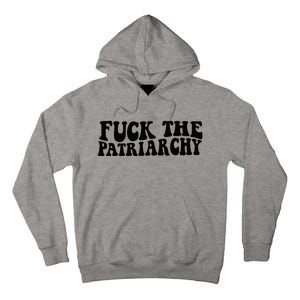 Fuck The Patriarchy Groovy Women Tall Hoodie