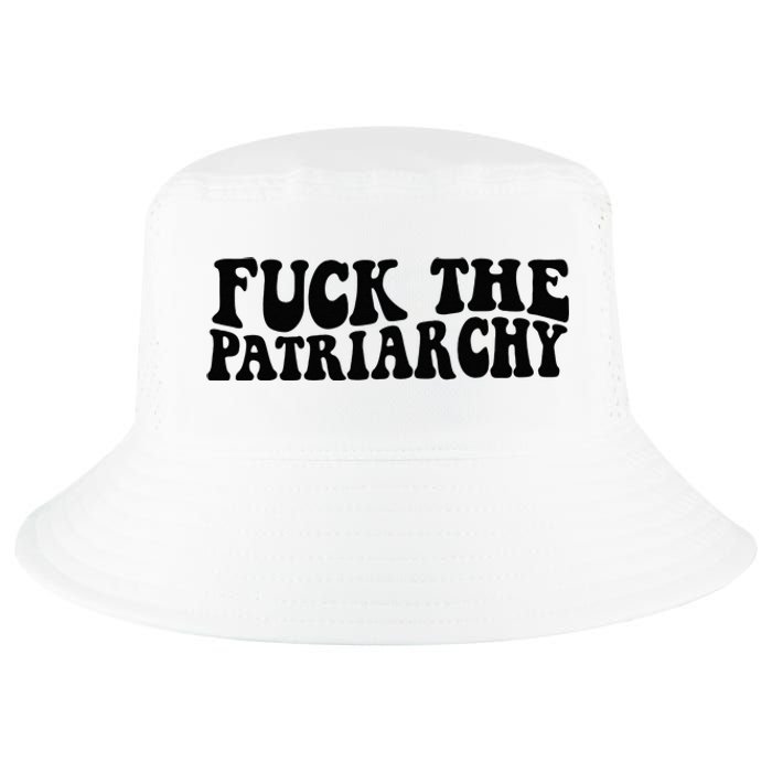 Fuck The Patriarchy Groovy Women Cool Comfort Performance Bucket Hat