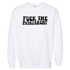 Fuck The Patriarchy Groovy Women Garment-Dyed Sweatshirt