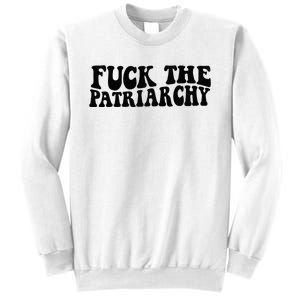 Fuck The Patriarchy Groovy Women Sweatshirt