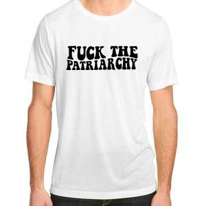 Fuck The Patriarchy Groovy Women Adult ChromaSoft Performance T-Shirt