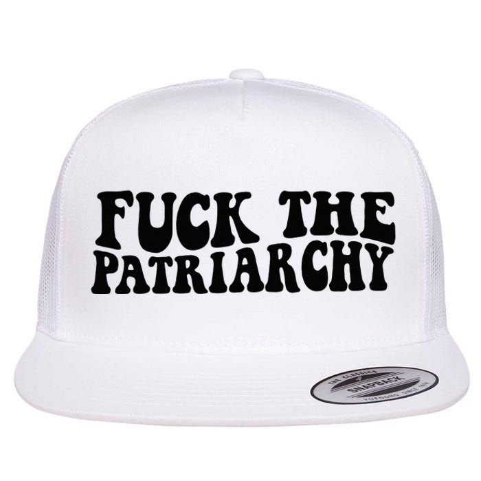 Fuck The Patriarchy Groovy Women Flat Bill Trucker Hat