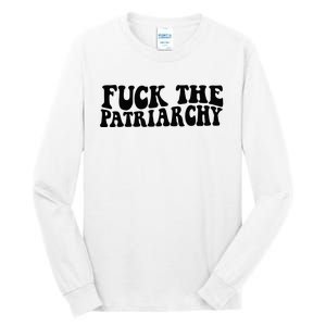 Fuck The Patriarchy Groovy Women Tall Long Sleeve T-Shirt