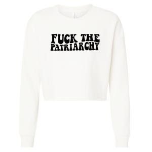 Fuck The Patriarchy Groovy Women Cropped Pullover Crew