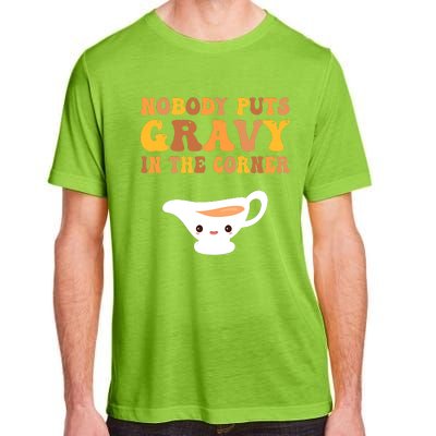 Funny Thanksgiving Puns Nobody puts gravy in the corner Adult ChromaSoft Performance T-Shirt