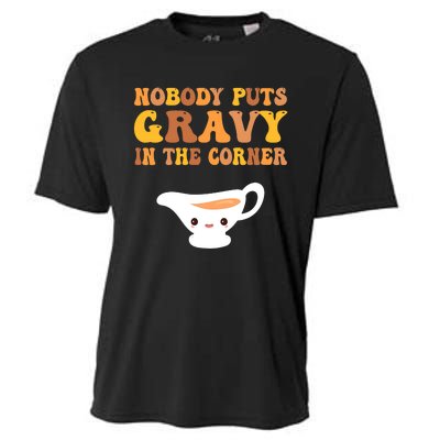 Funny Thanksgiving Puns Nobody puts gravy in the corner Cooling Performance Crew T-Shirt