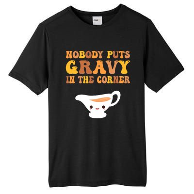 Funny Thanksgiving Puns Nobody puts gravy in the corner Tall Fusion ChromaSoft Performance T-Shirt