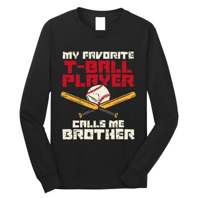 Favorite Tball Player Brother Baseball Family Long Sleeve Shirt