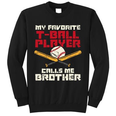 Favorite Tball Player Brother Baseball Family Sweatshirt