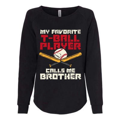 Favorite Tball Player Brother Baseball Family Womens California Wash Sweatshirt