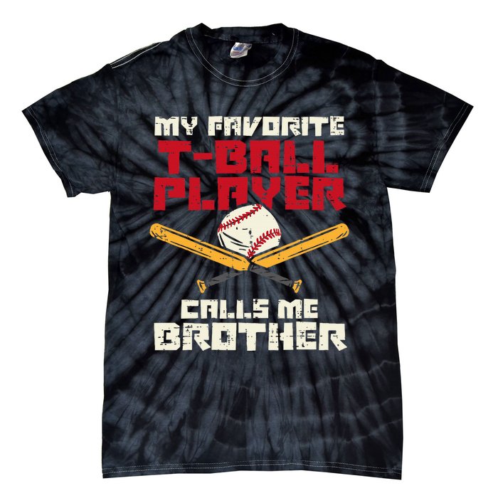 Favorite Tball Player Brother Baseball Family Tie-Dye T-Shirt