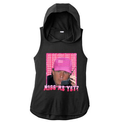 Funny Trump Pink Miss Me Yet Trump 2024 President 2024 Ladies PosiCharge Tri-Blend Wicking Draft Hoodie Tank