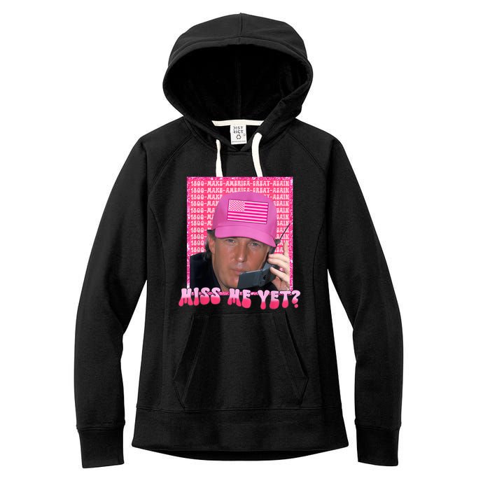 Funny Trump Pink Miss Me Yet Trump 2024 President 2024 Women's Fleece Hoodie