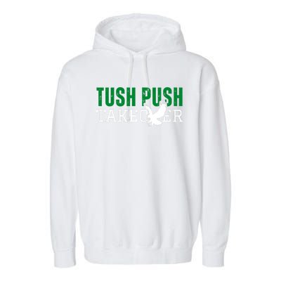 Funny Tush Push Sayings Fans Garment-Dyed Fleece Hoodie