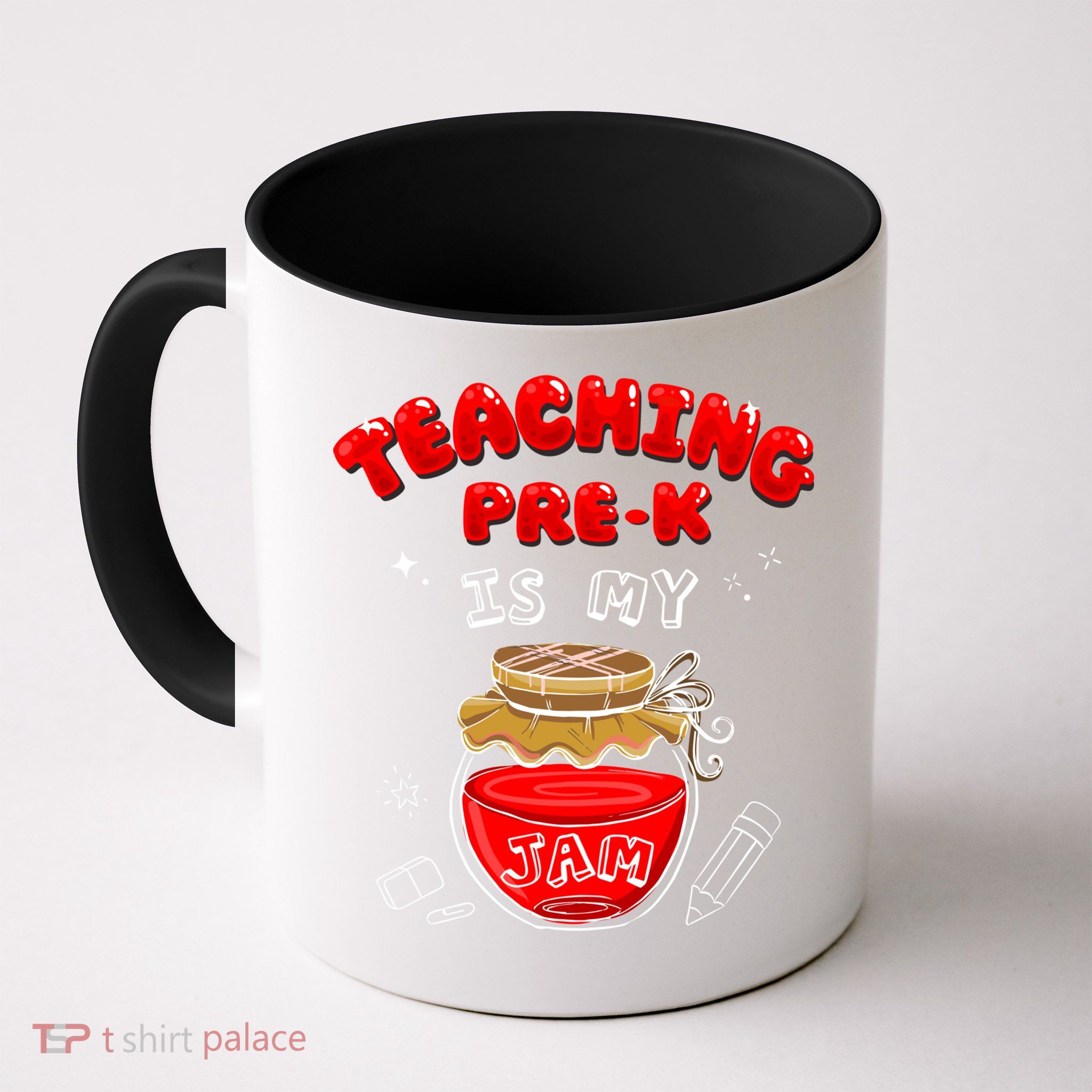 Funny Teacher Preschool Teaching PreK Is My Jam Shir Gift Mug