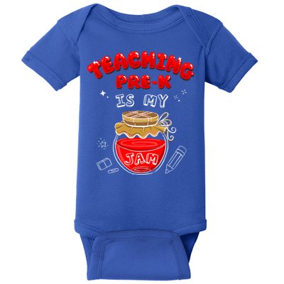 Funny Teacher Preschool Teaching PreK Is My Jam Shir Gift Baby Bodysuit