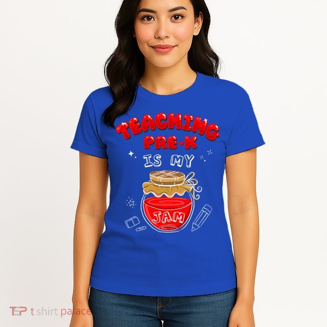 Funny Teacher Preschool Teaching PreK Is My Jam Shir Gift Womens T-Shirt