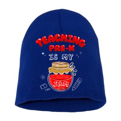 Funny Teacher Preschool Teaching PreK Is My Jam Shir Gift Short Acrylic Beanie