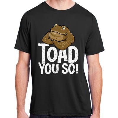 Funny Toad Pun Cute Toad Toad Art Toad You So Frog Toad Adult ChromaSoft Performance T-Shirt