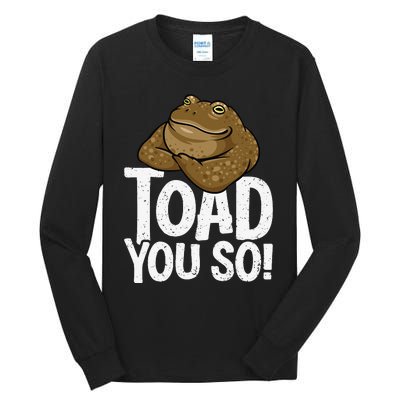 Funny Toad Pun Cute Toad Toad Art Toad You So Frog Toad Tall Long Sleeve T-Shirt