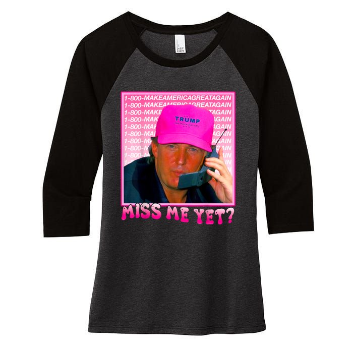 Funny Trump Pink Miss Me Yet Trump 2024 President 2024 Women's Tri-Blend 3/4-Sleeve Raglan Shirt