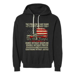 Funny The Problem Is Not Guns ItS Hearts Without God Garment-Dyed Fleece Hoodie