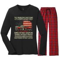 Funny The Problem Is Not Guns ItS Hearts Without God Women's Long Sleeve Flannel Pajama Set 