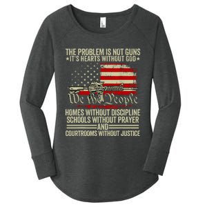 Funny The Problem Is Not Guns ItS Hearts Without God Women's Perfect Tri Tunic Long Sleeve Shirt