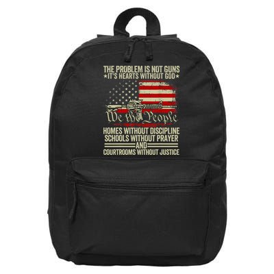 Funny The Problem Is Not Guns ItS Hearts Without God 16 in Basic Backpack