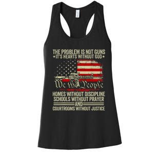 Funny The Problem Is Not Guns ItS Hearts Without God Women's Racerback Tank