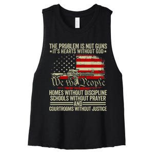 Funny The Problem Is Not Guns ItS Hearts Without God Women's Racerback Cropped Tank