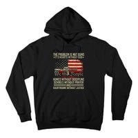 Funny The Problem Is Not Guns ItS Hearts Without God Tall Hoodie