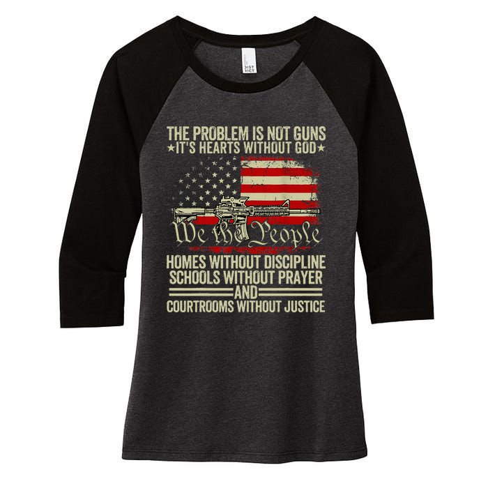 Funny The Problem Is Not Guns ItS Hearts Without God Women's Tri-Blend 3/4-Sleeve Raglan Shirt