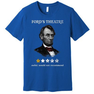 FordS Theater Presidential History Abe Lincoln Funny Premium T-Shirt