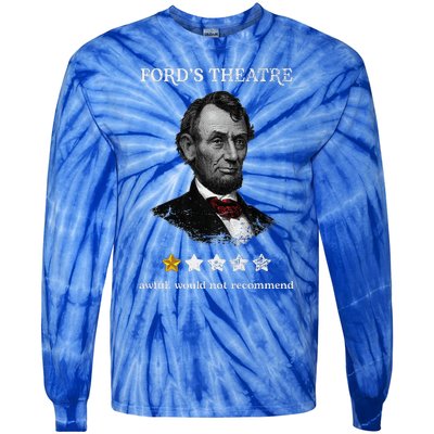 FordS Theater Presidential History Abe Lincoln Funny Tie-Dye Long Sleeve Shirt