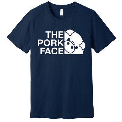 Funny The Pork Face Joke Parody Premium T-Shirt