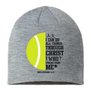 Funny Tennis Player Racket I Can Do All The Things Through Sustainable Beanie