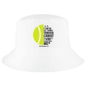 Funny Tennis Player Racket I Can Do All The Things Through Cool Comfort Performance Bucket Hat