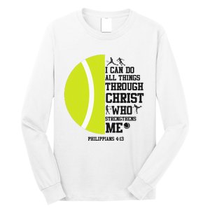 Funny Tennis Player Racket I Can Do All The Things Through Long Sleeve Shirt