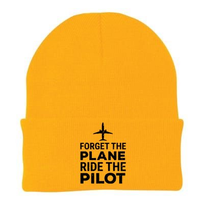 Forget The Plane Ride The Pilot Funny Pilot Knit Cap Winter Beanie