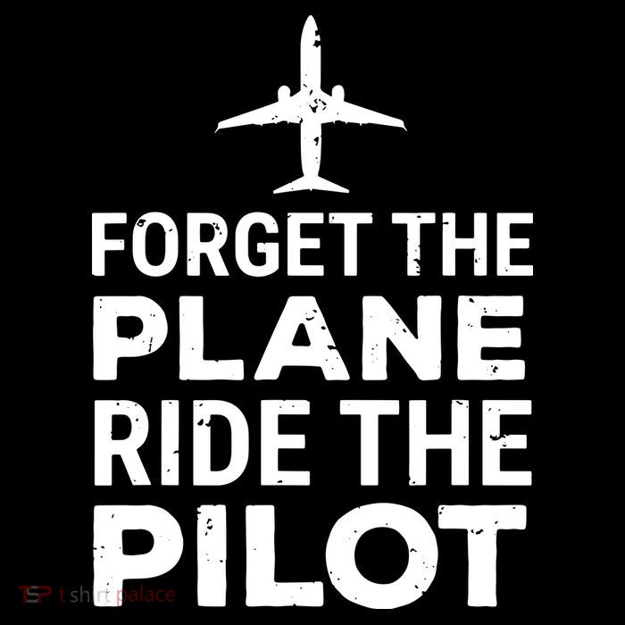 Forget The Plane Ride The Pilot Funny Pilot Drawstring Bag