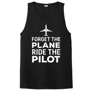 Forget The Plane Ride The Pilot Funny Pilot PosiCharge Competitor Tank