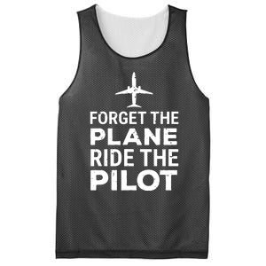 Forget The Plane Ride The Pilot Funny Pilot Mesh Reversible Basketball Jersey Tank