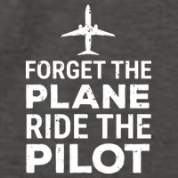 Forget The Plane Ride The Pilot Funny Pilot Vector Backpack