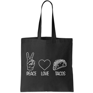 Funny Taco Peace Love Tacos Taco Lover Tote Bag