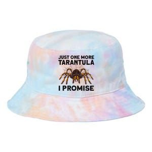 Funny Tarantula Pet Holder Just One More Tarantula I Promise Tie Dye Newport Bucket Hat