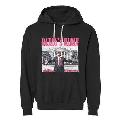 Funny Trump Pink Daddys Home Trump 2024 Garment-Dyed Fleece Hoodie