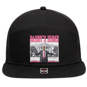 Funny Trump Pink Daddys Home Trump 2024 7 Panel Mesh Trucker Snapback Hat