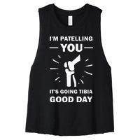 Funny Therapist Puns Joke ItS Going Tibia Physical Therapy Women's Racerback Cropped Tank